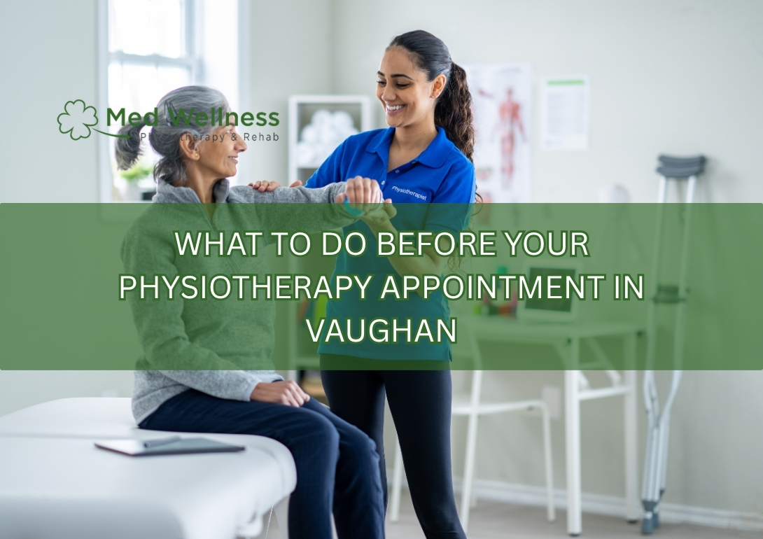 physiotherapy appointment preparation Vaughan