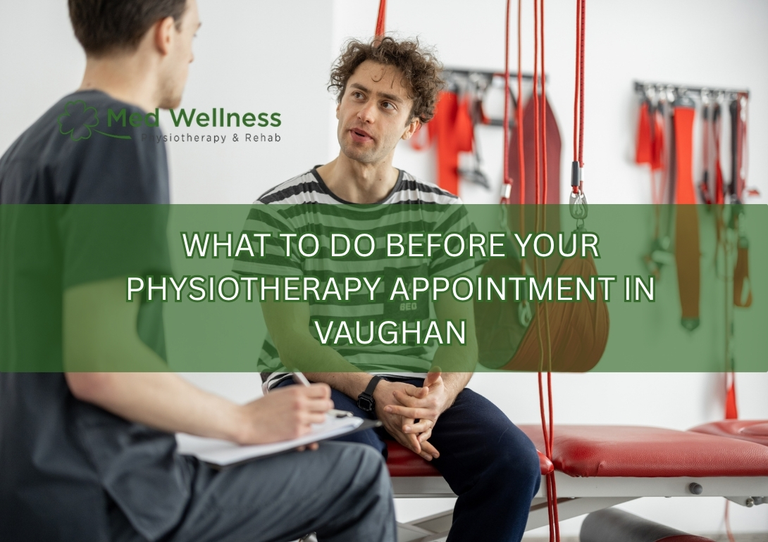 physiotherapy appointment preparation Vaughan