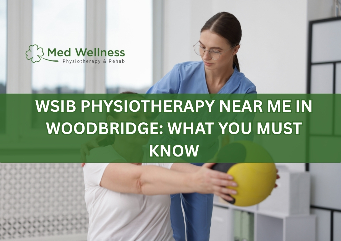 WSIB Physiotherapy Near Me in Woodbridge: What You Must Know