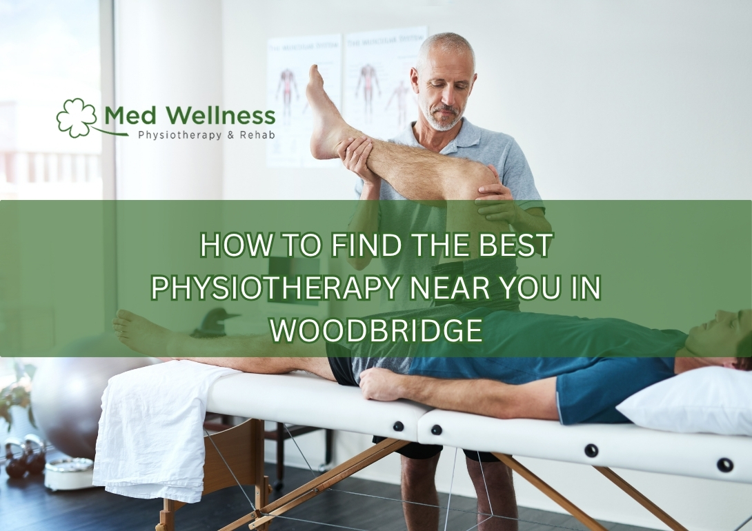 physiotherapy Woodbridge, physiotherapy near me Vaughan, best physiotherapy clinic Woodbridge, rehab clinic Vaughan, injury recovery Woodbridge, spinal therapy Vaughan, massage therapy Woodbridge, shockwave therapy Vaughan, pain relief physiotherapy, Med Wellness clinic