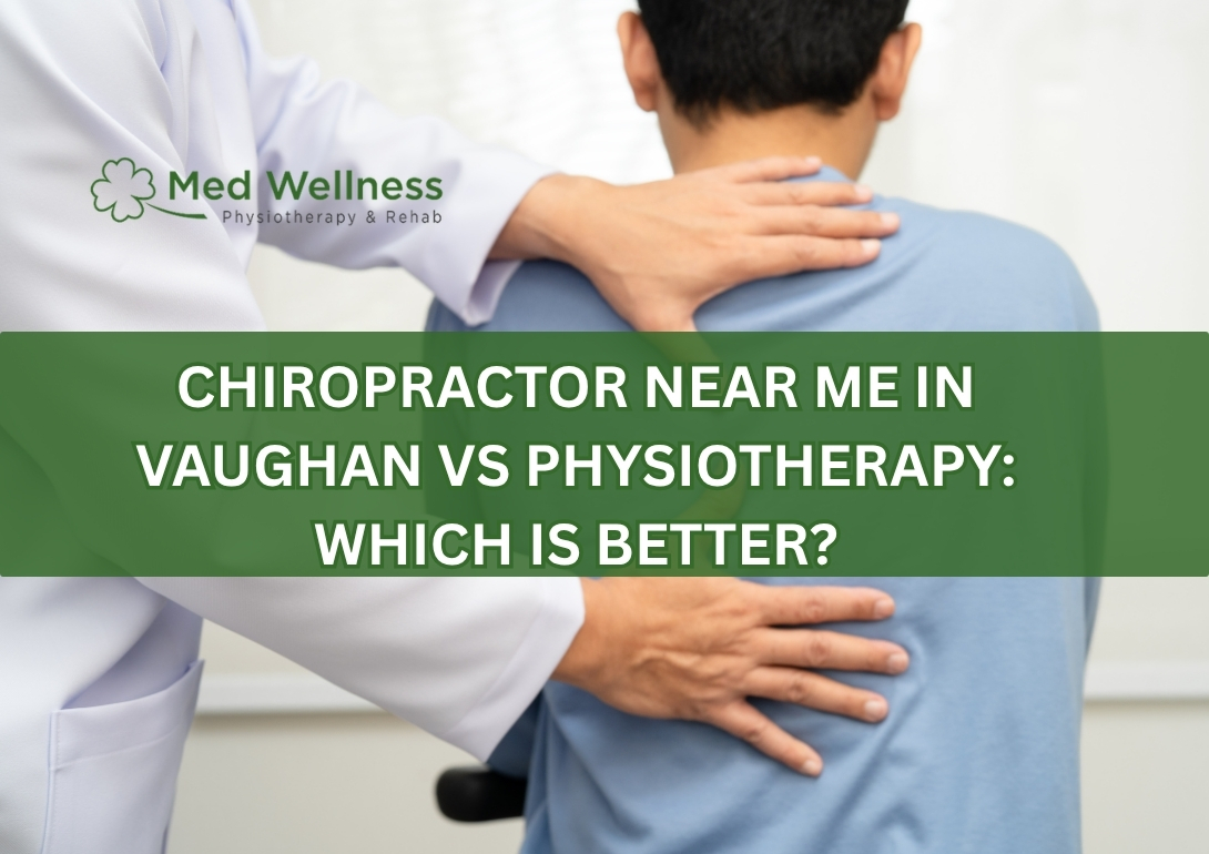 Chiropractor vs physiotherapy treatment comparison in Vaughan clinic