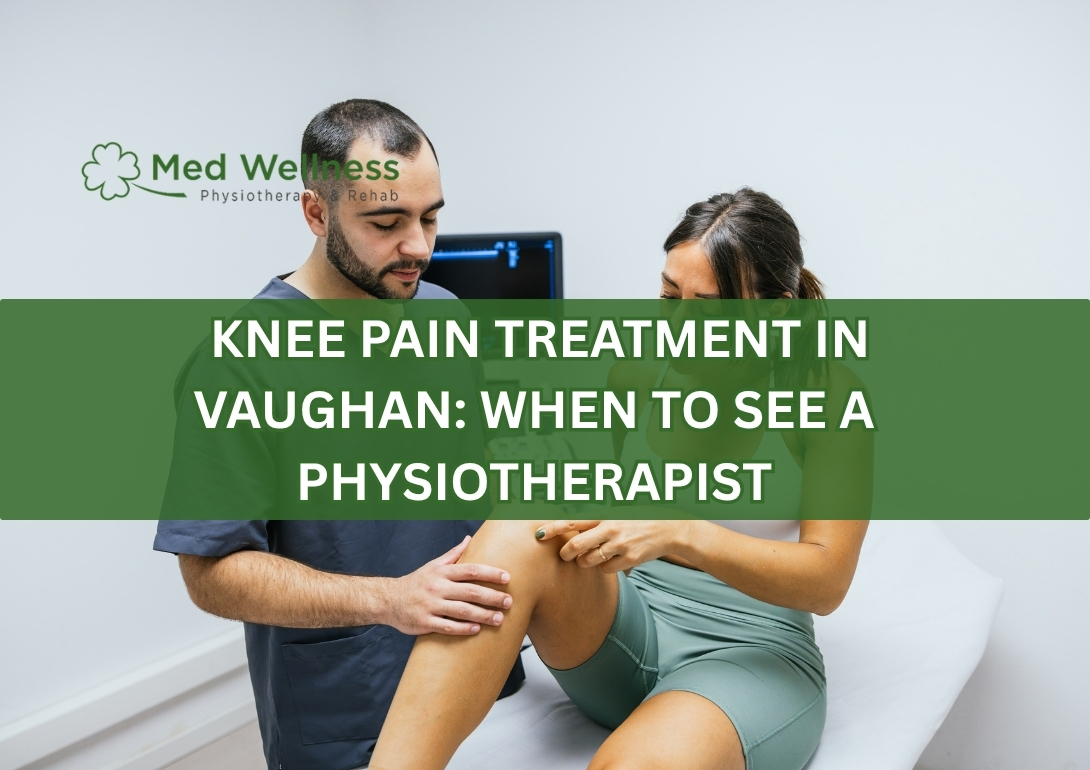 knee pain physiotherapy Vaughan treatment recovery exercises