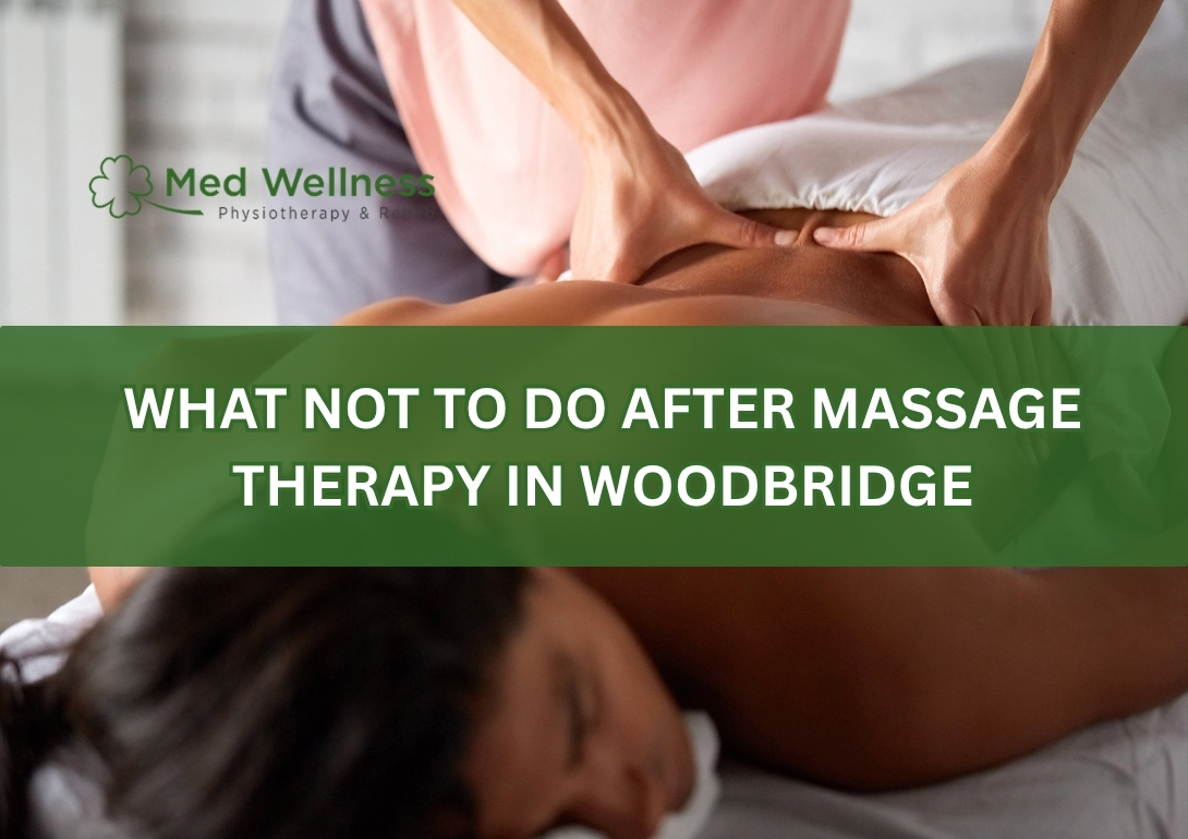 Post massage therapy care and recovery tips in Woodbridge clinic