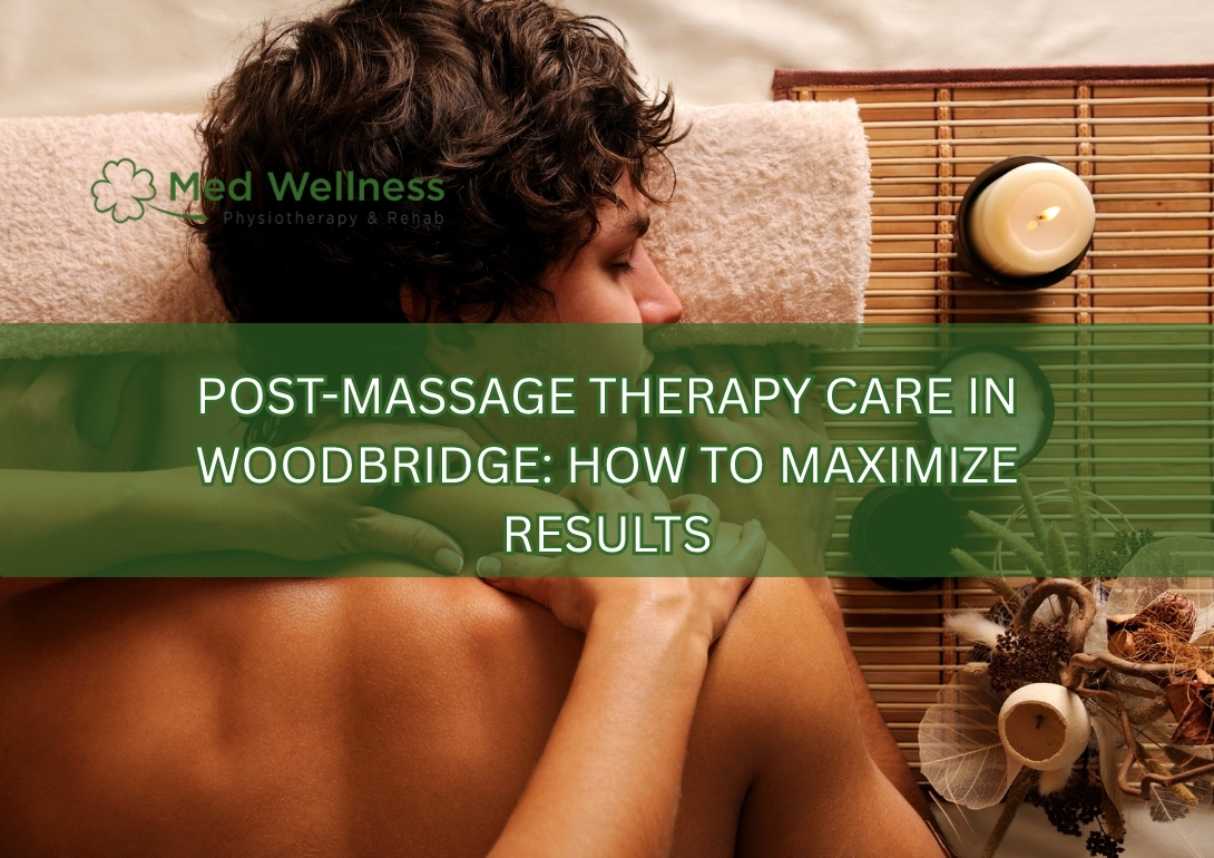 post massage therapy care Woodbridge