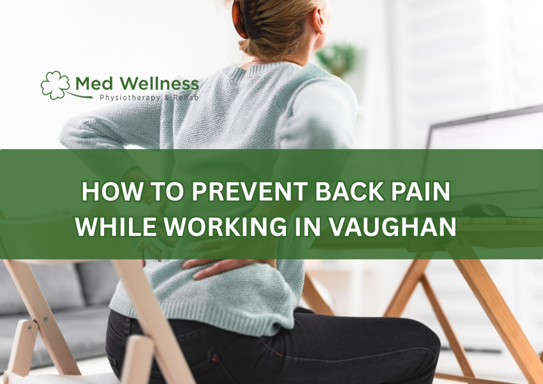 How to Prevent Back Pain While Working in Vaughan