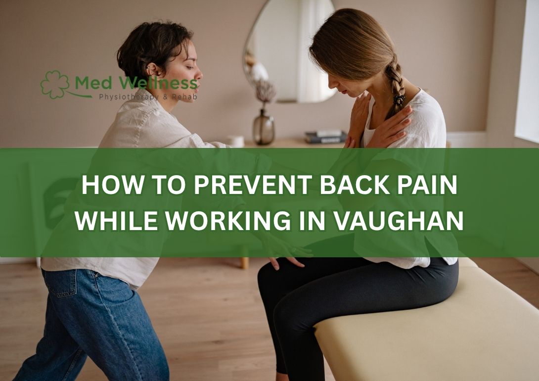 Ergonomic posture and lifting techniques to prevent back pain in Vaughan workers