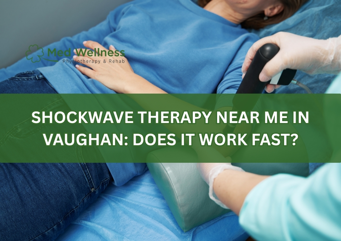 Shockwave Therapy Near Me in Vaughan: Does It Work Fast?
