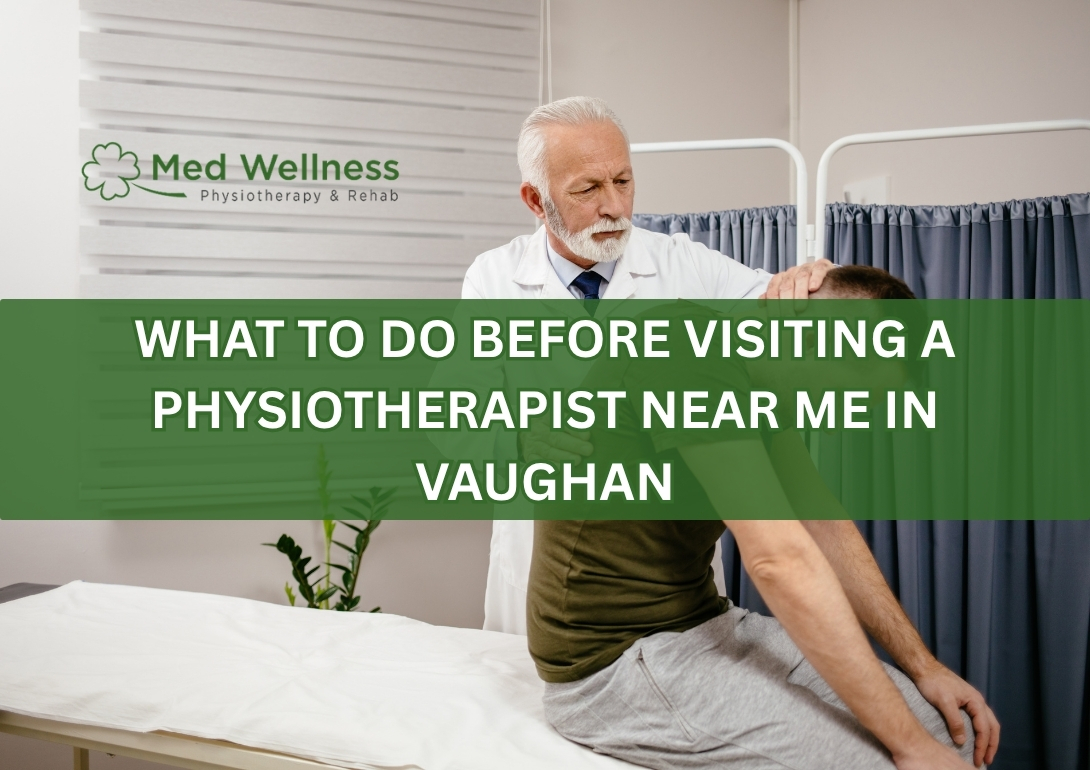 preparing for physiotherapy appointment Vaughan consultation guide