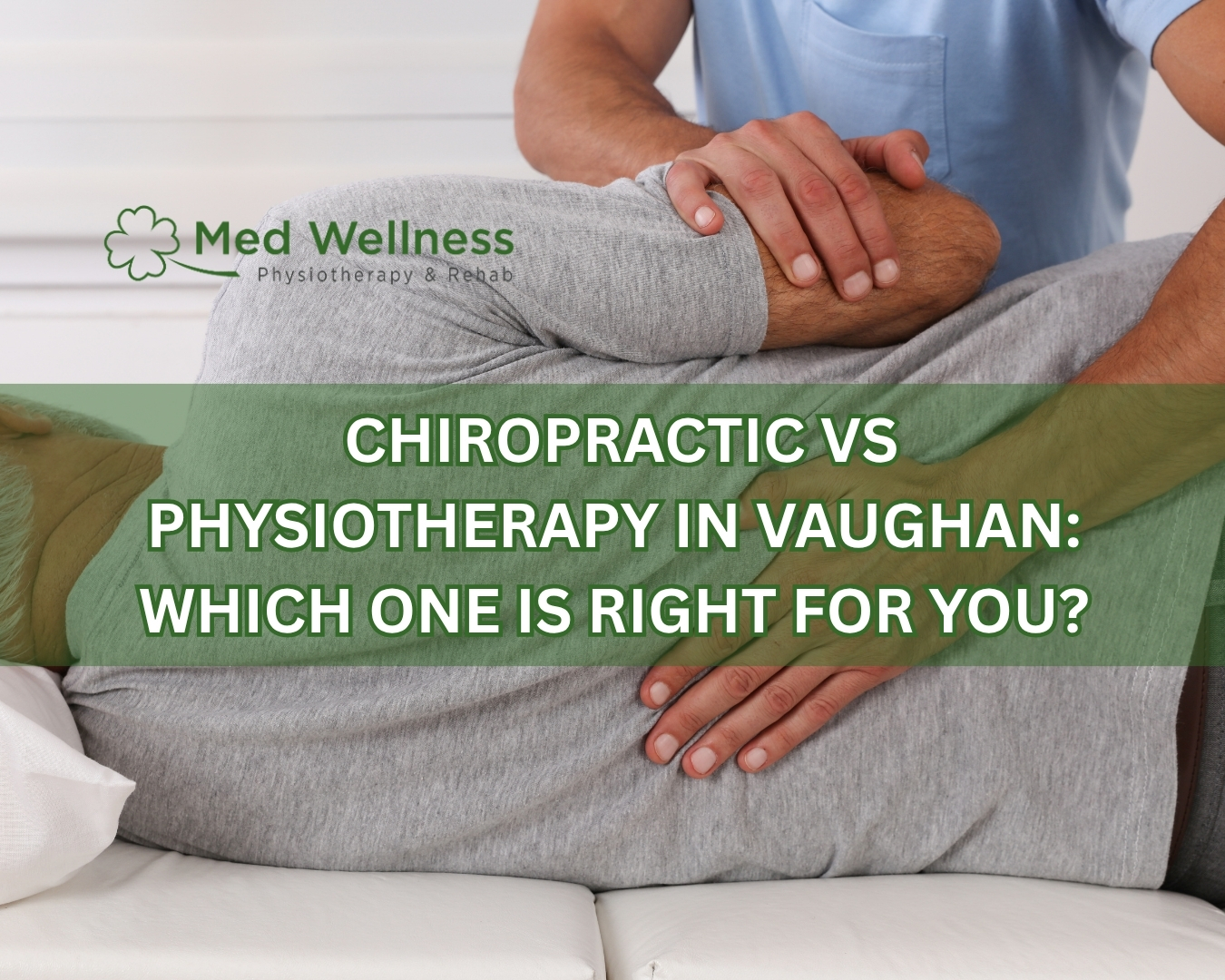 Chiropractic vs Physiotherapy in Vaughan: Which One Is Right for You?