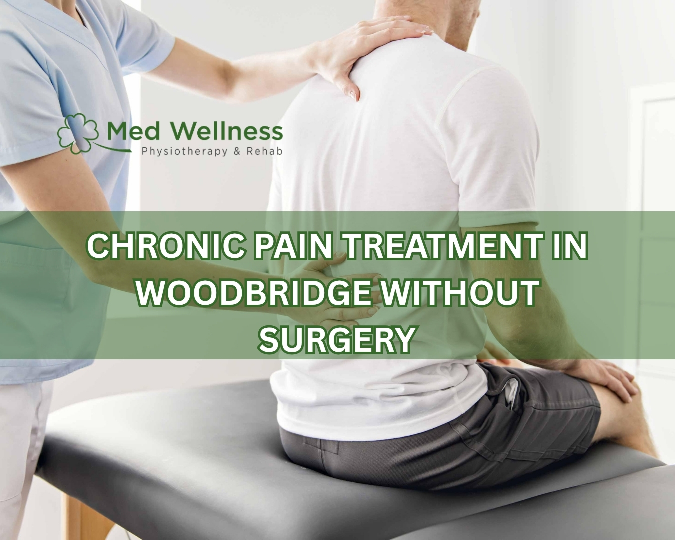 Chronic Pain Treatment in Woodbridge Without Surgery
