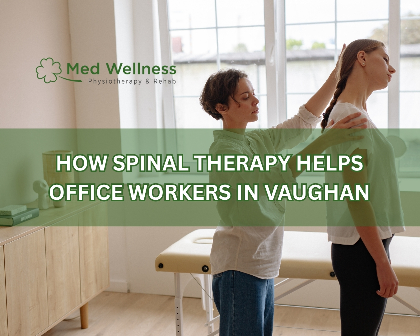 How Spinal Therapy Helps Office Workers in Vaughan