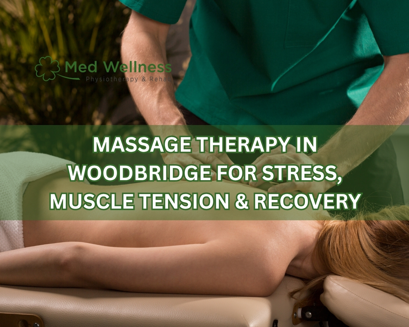 Massage Therapy in Woodbridge for Stress, Muscle Tension & Recovery