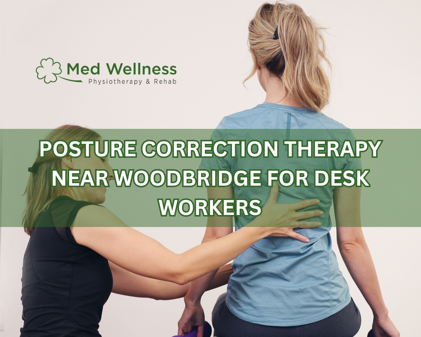 Posture Correction Therapy Near Woodbridge for Desk Workers