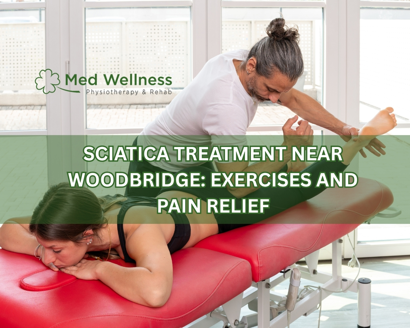 Sciatica Treatment Near Woodbridge: Exercises and Pain Relief