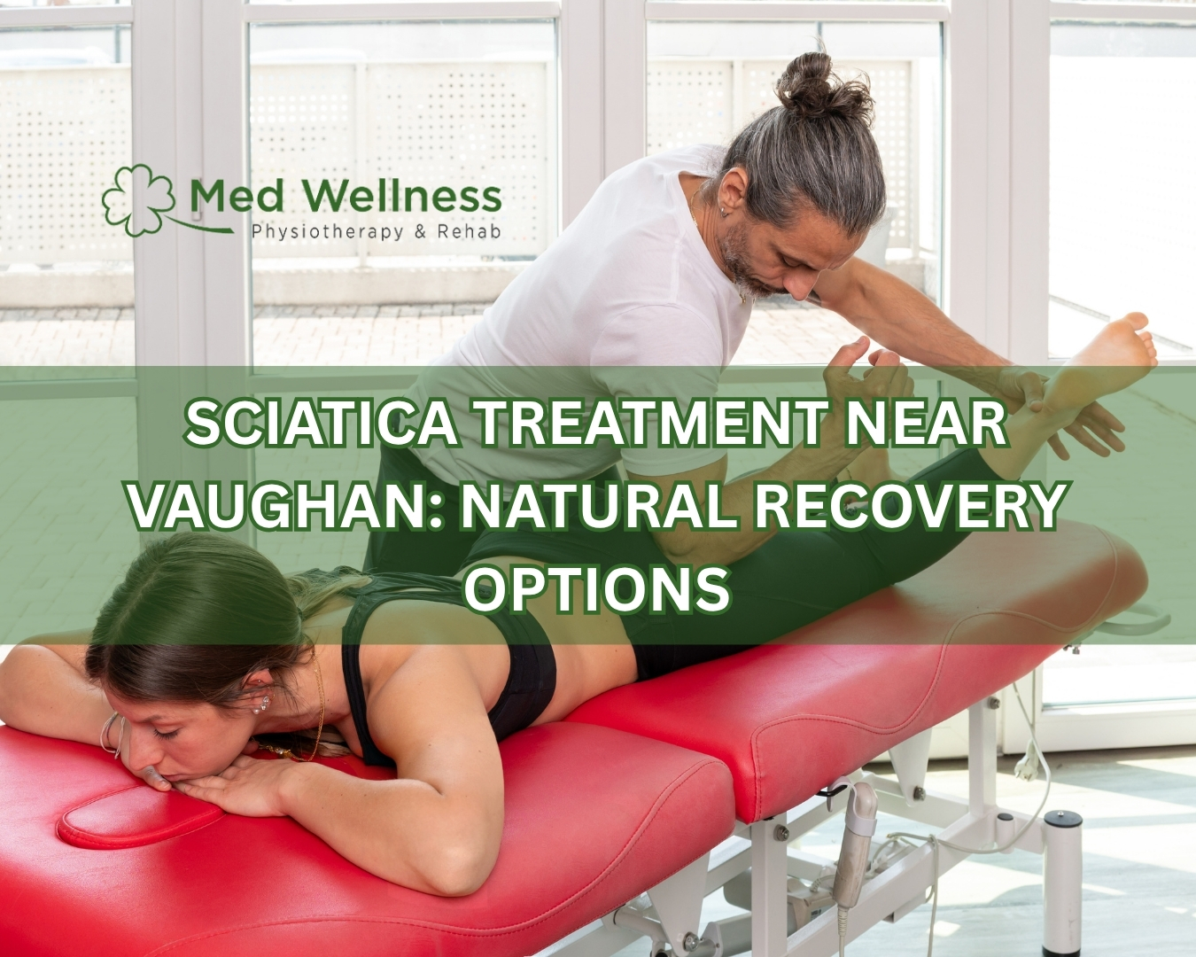 Sciatica Treatment Near Vaughan: Natural Recovery Options