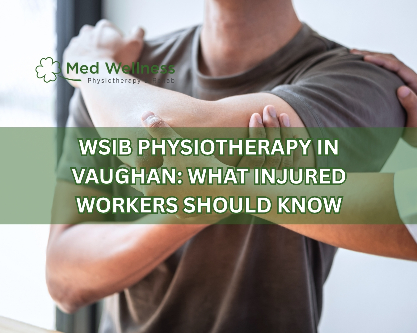 WSIB Physiotherapy in Vaughan: What Injured Workers Should Know